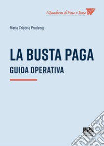 La busta paga libro di Prudente Maria Cristina