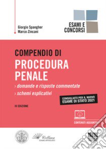 Compendio di procedura penale libro di Spangher Giorgio; Zincani Marco
