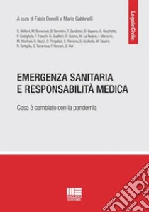 Emergenza sanitaria e responsabilità medica libro di Donelli Fabio Maria; Gabbrielli Mario