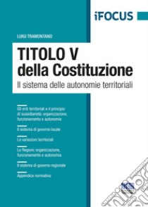 Titolo V della Costituzione libro di Tramontano Luigi