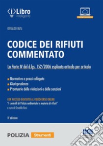 Codice dei rifiuti commentato. Con Contenuto digitale per download e accesso on line libro di Busi Osvaldo