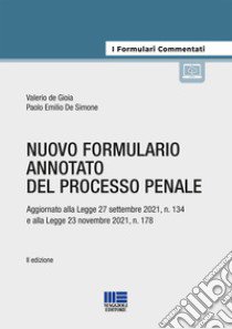 Nuovo formulario annotato del processo penale libro di De Simone Paolo Emilio; Donato Elisabetta