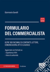 Formulario del commercialista libro di Gavelli Gianmaria