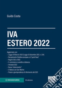 IVA estero 2022 libro di Costa Guido