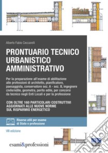 Prontuario tecnico urbanistico amministrativo libro di Ceccarelli Alberto Fabio