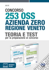 Concorso 253 OSS Azienda Zero regione Veneto. Kit. Con espansione online libro di Fazio Sabrina