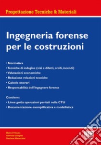 Ingegneria forense per le costruzioni libro di D'Orazio Marco; Zampini Giovanni; Maracchini Gianluca