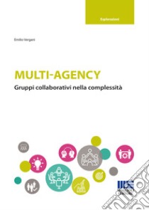 Multi-agency libro di Vergani Emilio