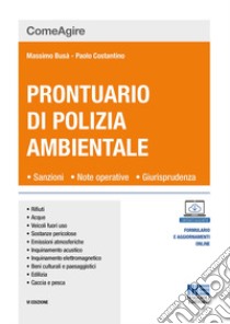 Prontuario di polizia ambientale libro di Busà Massimo; Costantino Paolo