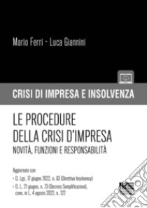 Le procedure della crisi d'impresa libro di Ferri Mario; Giannini Luca