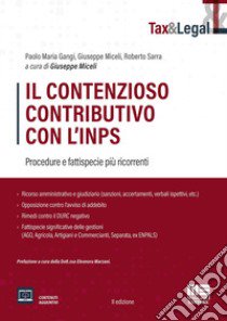 Il contenzioso contributivo con l'INPS libro di Gangi Paolo Maria; Miceli Giuseppe; Sarra Roberto