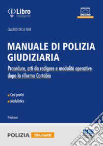 Manuale di polizia giudiziaria. Con espansione online libro di Delle Fave Claudio