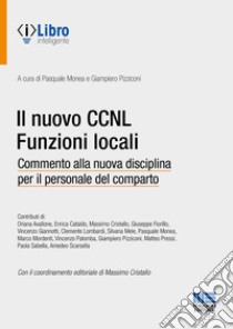 Il nuovo CCNL funzioni locali libro di Monea P. (cur.); Pizziconi G. (cur.)