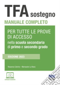 TFA sostegno nella scuola secondaria di primo e secondo grado libro di Calvino Rosanna; La Rana Mariasole