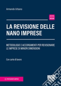 La revisione delle nano imprese libro di Urbano Armando