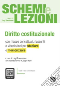 Diritto costituzionale. Schemi & lezioni. Con espansione online libro di Tramontano L. (cur.)