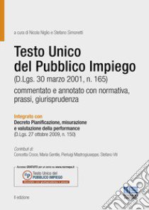 Il testo unico del pubblico impiego commentato libro di Niglio N. (cur.); Simonetti S. (cur.)