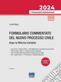 Formulario commentato del processo civile dopo la Riforma Cartabia. Con espansione online libro di Nigro Benito; Nigro Lucilla