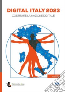 Digital Italy 2023. Costruire la nazione digitale libro di Perri A. (cur.)