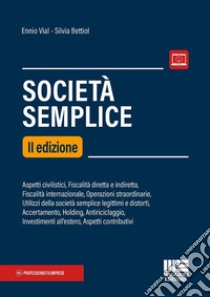 Società semplice libro di Vial Ennio; Bettiol Silvia