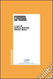 Economia e gestione dei confidi libro di Dell'Atti S. (cur.); Miani S. (cur.)