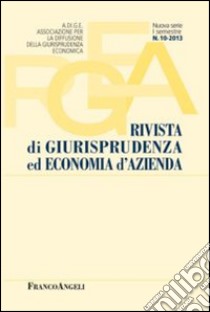 Rivista di giurisprudenza ed economia d'azienda (2013). Vol. 10 libro di Ass. per la Diffusione della Giurisprudenza Econ. (cur.)