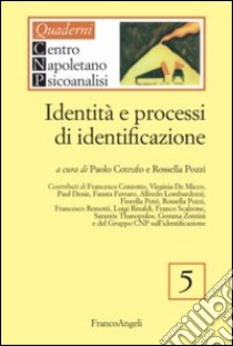 Identità e processi di identificazione libro di Cotrufo P. (cur.); Pozzi R. (cur.)