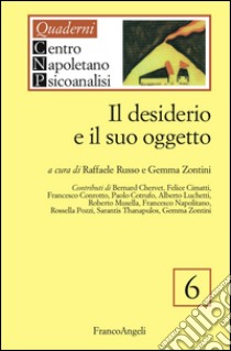 Il desiderio e il suo oggetto libro di Zontini G. (cur.); Russo R. (cur.)