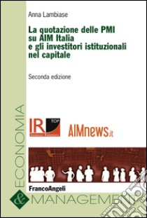 La quotazione delle PMI su AIM Italia e gli investitori istituzionali nel capitale libro di Lambiase Anna