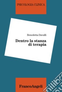 Dentro la stanza di terapia libro di Davalli Benedetta