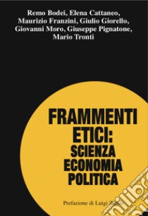 Frammenti etici: scienza economia politica libro