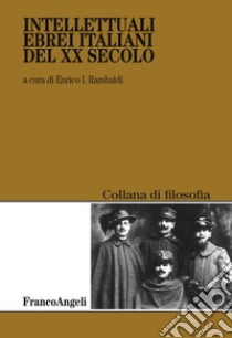 Intellettuali ebrei italiani del XX secolo libro di Rambaldi E. I. (cur.)