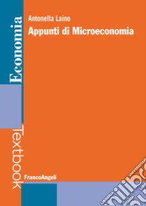 Appunti di microeconomia libro di Laino Antonella