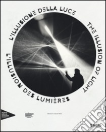 L'illusione della luce. Catalogo della mostra (Venezia, 13 aprile-31 dicembre 2014). Ediz. italiana, inglese e francese libro di Bourgeois C. (cur.)