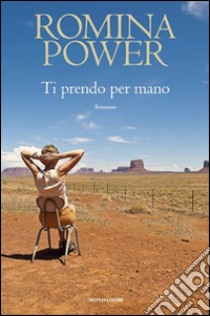 Ti prendo per mano libro di Power Romina