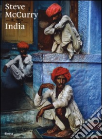 India. Ediz. illustrata libro di McCurry Steve