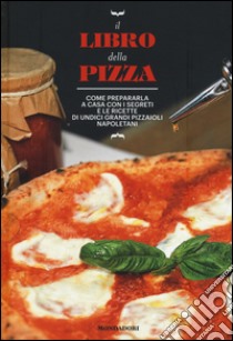 Il libro della pizza libro