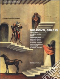 Gio Ponti, stile di. Ediz. illustrata libro di Rostagni C. (cur.)