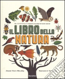 Il libro della natura libro di Wood Amanda; Jolley Mike