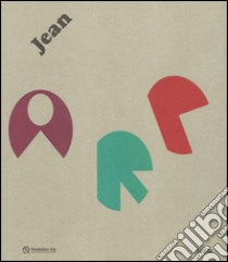 Jean Arp. Catalogo della mostra (Roma, 30 settembre 2016-15 gennaio 2017). Ediz. illustrata libro di Fiz A. (cur.)