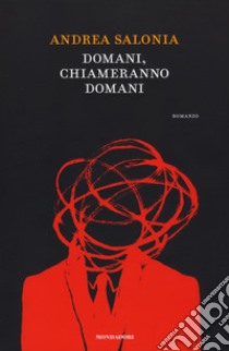 Domani, chiameranno domani libro di Salonia Andrea