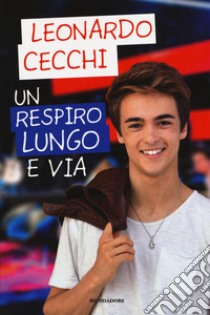 Un respiro lungo e via libro di Cecchi Leonardo