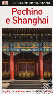 Pechino e Shanghai libro di Neville-Hadley P. (cur.)