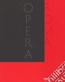 Il Teatro dell'Opera di Roma 1880-2017. Catalogo della mostra (Roma, novembre 2017-febbraio 2018). Ediz. illustrata libro di Fuortes C. (cur.)