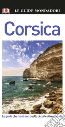 Corsica libro di Ardito Fabrizio; Gambaro Cristina; Magrì Angela