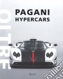 Pagani hypercars. Ediz. illustrata libro di Venturi Luca