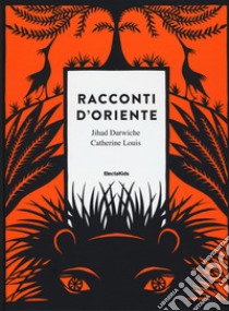 Racconti d'Oriente libro di Darwiche Jihad