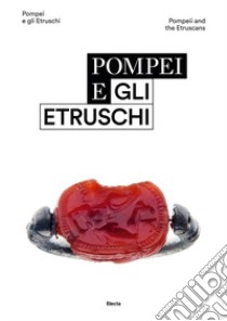 Pompei e gli etruschi-Pompeii and the Etruscans libro