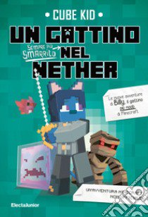 Un gattino sempre più smarrito nel Nether libro di Cube Kid