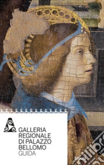 Galleria regionale di Palazzo Bellomo. Guida libro di Campagna Cicala Francesca